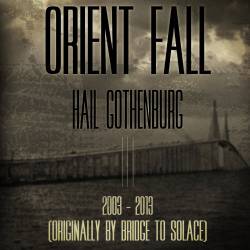 Orient Fall : Hail Gothenburg